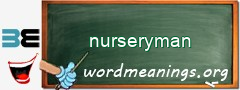 WordMeaning blackboard for nurseryman